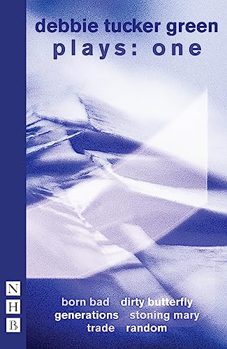 Debbie Tucker Green Plays: One (NHB Collected Works)