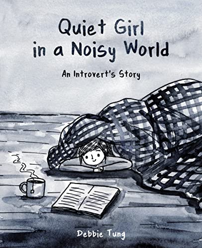 Quiet Girl in a Noisy World: An Introvert's Story von Andrews McMeel Publishing