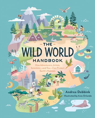 The Wild World Handbook: Habitats von Quirk Books