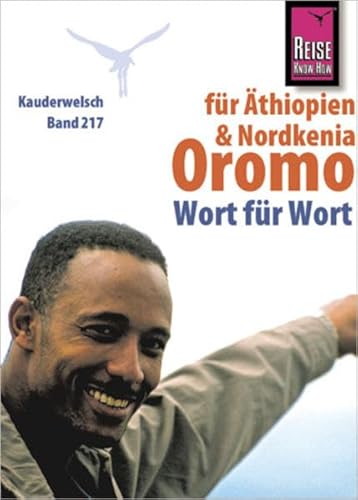 Reise Know-How Sprachführer Oromo für Äthiopien und Nordkenia - Wort für Wort: Kauderwelsch-Band 217 von Reise Know-How Rump GmbH