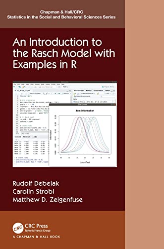 An Introduction to the Rasch Model with Examples in R (Chapman & Hall/Crc Statistics in the Social and Behavioral Sciences) von Chapman and Hall/CRC