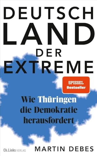 Deutschland der Extreme: Wie Thüringen die Demokratie herausfordert