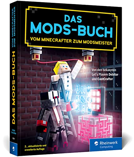 Das Mods-Buch: Die besten Mods für Minecraft: Autocrafting, Hightech-Gebäude, neuer Endboss u.v.m. Das Mods-Buch: Die besten Mods für Minecraft: Autocrafting, Hightech-Gebäude, neuer Endboss u.v.m.