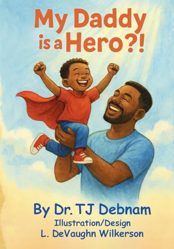My Daddy is a Hero?! My Daddy is a Hero?! von USA Publishing Hub