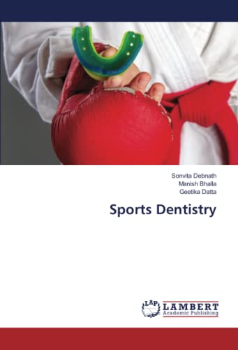 Sports Dentistry von LAP LAMBERT Academic Publishing