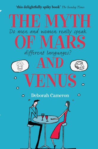 The Myth of Mars and Venus: Do Men and Women Really Speak Different Languages? von Oxford University Press