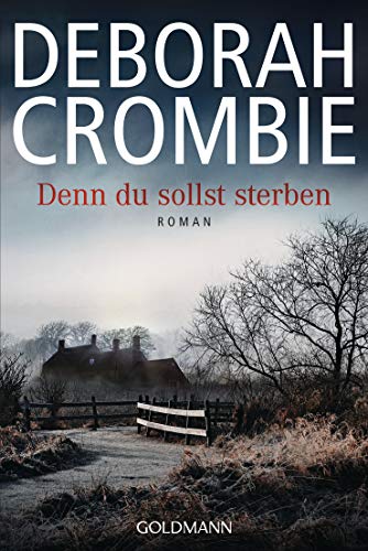 Denn du sollst sterben: Roman (Die Kincaid-James-Romane, Band 18) von Goldmann