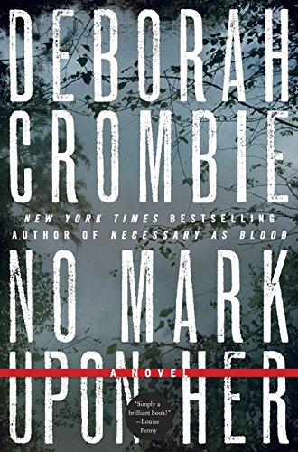 No Mark upon Her (Duncan Kincaid/Gemma James Novels, Band 14) von William Morrow