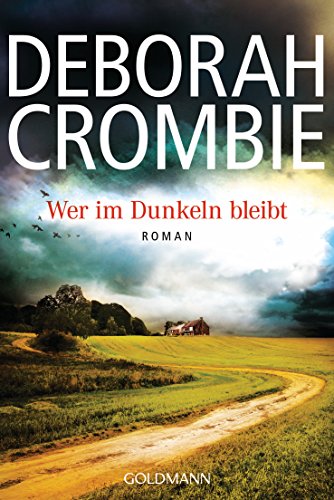 Wer im Dunkeln bleibt: Die Kincaid-James-Romane 16 - Roman von Goldmann TB