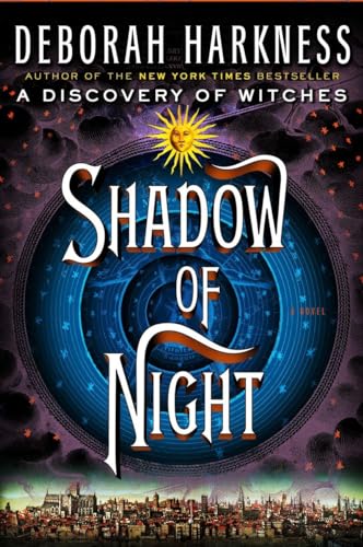 Shadow of Night: A Novel (All Souls Series, Band 2)