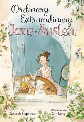 Ordinary, Extraordinary Jane Austen: The Story of Six Novels, Three Notebooks, a Writing Box, and One Clever Girl von Balzer & Bray/Harperteen