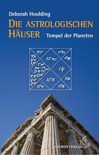 Die astrologischen Häuser – Tempel der Planeten