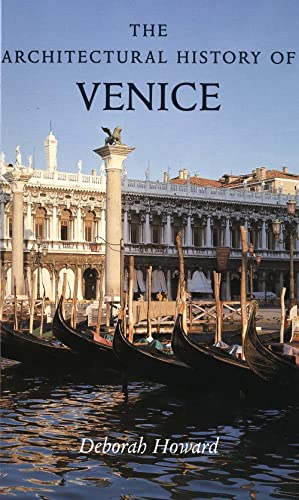 The Architectural History of Venice von Yale University Press