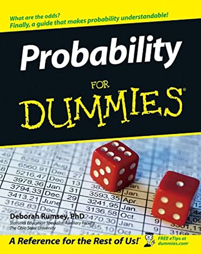 Probability For Dummies: A Reference for the Rest of Us! (For Dummies Series)