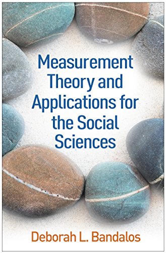 Measurement Theory and Applications for the Social Sciences (Methodology in the Social Sciences)