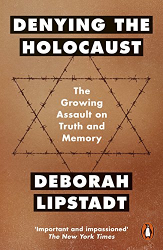 Denying the Holocaust: The Growing Assault On Truth And Memory von Penguin Books Ltd (UK)