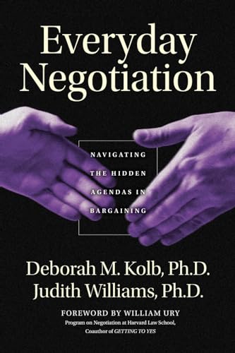 Everyday Negotiation: Navigating the Hidden Agendas in Bargaining (Jossey Bass Business & Management Series) von Jossey-Bass