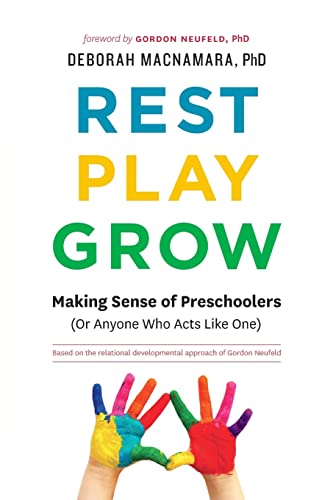 Rest, Play, Grow: Making Sense of Preschoolers (Or Anyone Who Acts Like One) von Aona Books