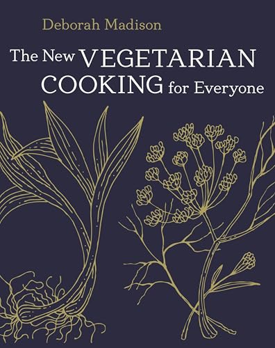 The New Vegetarian Cooking for Everyone: [A Cookbook] von Ten Speed Press