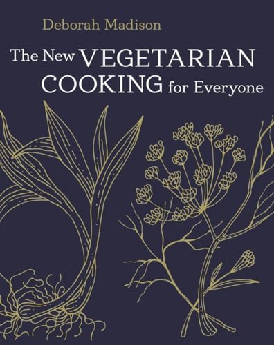 The New Vegetarian Cooking for Everyone: [A Cookbook] von Ten Speed Press