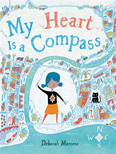 My Heart Is a Compass von Little, Brown Books for Young Readers