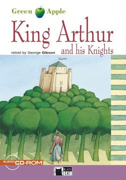 King Arthur and his knights (audio libro ): King Arthur and his Knights + audio CD/CD-ROM (Green apple)