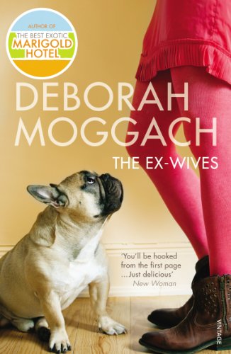 The Ex-Wives: Bestselling author of The Best Exotic Marigold Hotel von Vintage