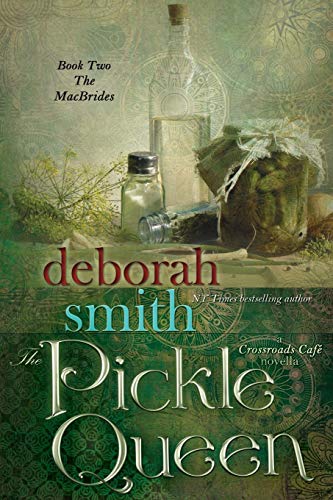 The Pickle Queen: The Macbrides (The Macbrides a Crossroads Cafe Novella, Band 2) von Bell Bridge Books