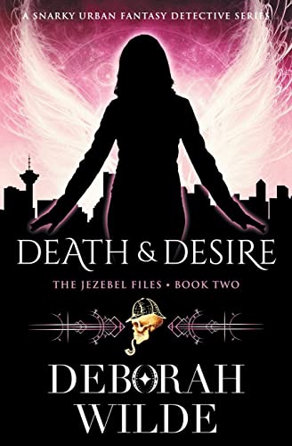 Death & Desire: A Snarky Urban Fantasy Detective Series (The Jezebel Files, Band 2) von Te Da Media