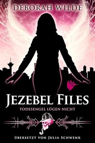 Jezebel Files - Todesengel lügen nicht von Second Chances Verlag (Nova MD)