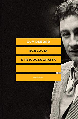 Ecologia e psicogeografia Ecologia e psicogeografia