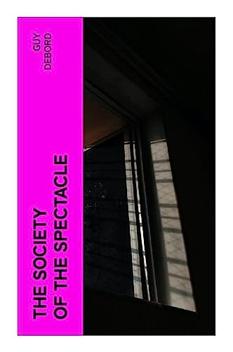 The Society of the Spectacle