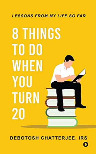 8 Things to Do When You Turn 20: Lessons from My Life So Far von Notion Press