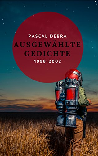 Ausgewählte Gedichte 1998-2002 von Books on Demand