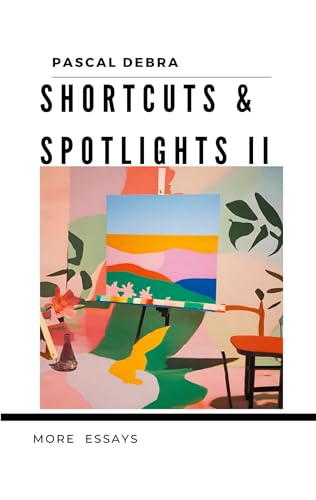 Shortcuts & Spotlights II: More Essays von BoD – Books on Demand