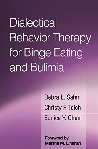 Dialectical Behavior Therapy for Binge Eating and Bulimia von Guilford Publications
