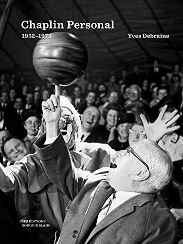 Chaplin Personal (Chaplin Personal): 1952-1973 von NOIR BLANC