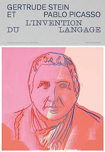 Gertrude Stein et Pablo Picasso. L’invention du langage von RMN