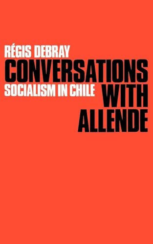 Conversations with Allende: Socialism in Chile von Verso
