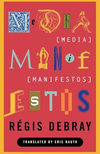 Media Manifestos: On the Technological Transmission of Cultural Forms von Verso
