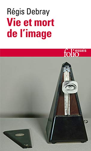 Vie et mort de l'image: Une histoire du regard en Occident