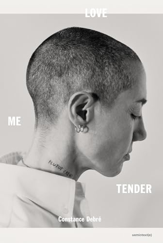 Love Me Tender (Semiotext(e) / Native Agents) von MIT Press