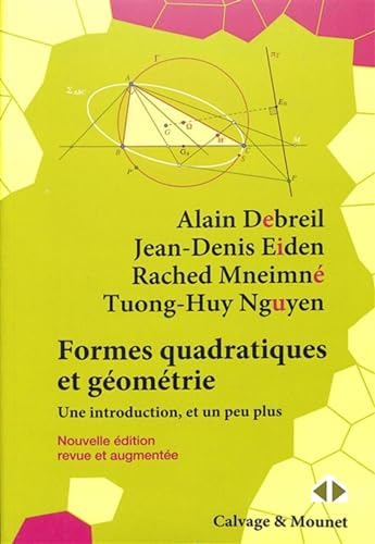 Formes quadratiques et géométrie: Une introduction et un peu plus von CALVAGE MOUNET