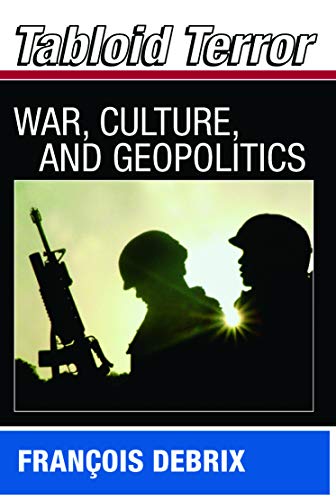 Tabloid Terror, War, Culture, and Geopolitics