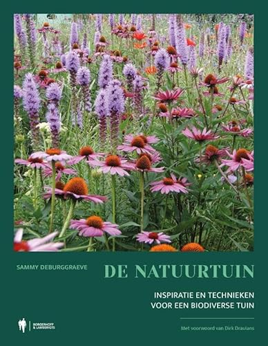 De natuurtuin: Inspiratie en technieken voor een biodiverse tuin von Lifestyle & Travel