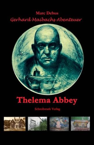 Thelema Abbey von Schreibstark Verlag
