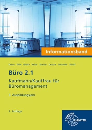 Büro 2.1- Informationsband - 3. Ausbildungsjahr: Kaufmann/Kauffrau für Büromanagement