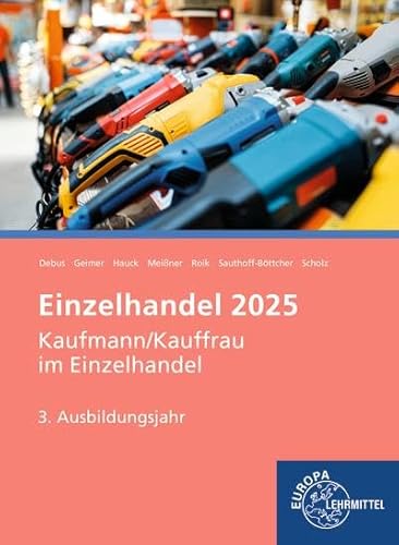 Einzelhandel 2025, 3. Ausbildungsjahr: Informationsband von Europa-Lehrmittel