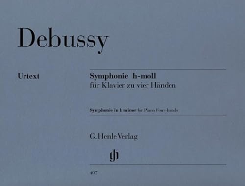 Symphonie h-moll: Besetzung: Klavier zu vier Händen (G. Henle Urtext-Ausgabe)