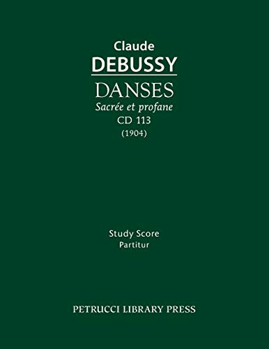 Danses sacrée et profane, CD 113: Study score von Petrucci Library Press